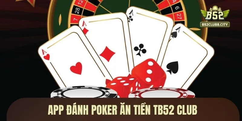App đánh Poker ăn tiền thật