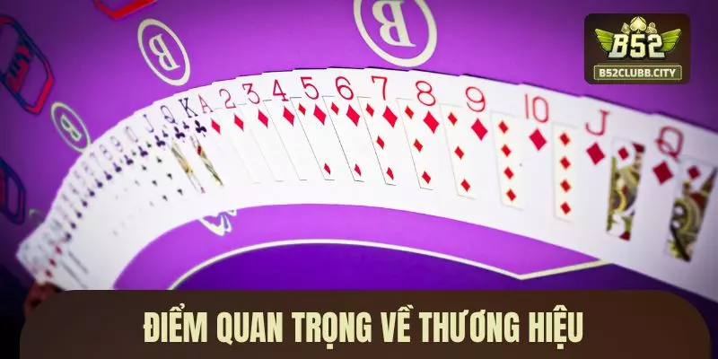 Điểm quan trọng về thương hiệu Điểm quan trọng về thương hiệu