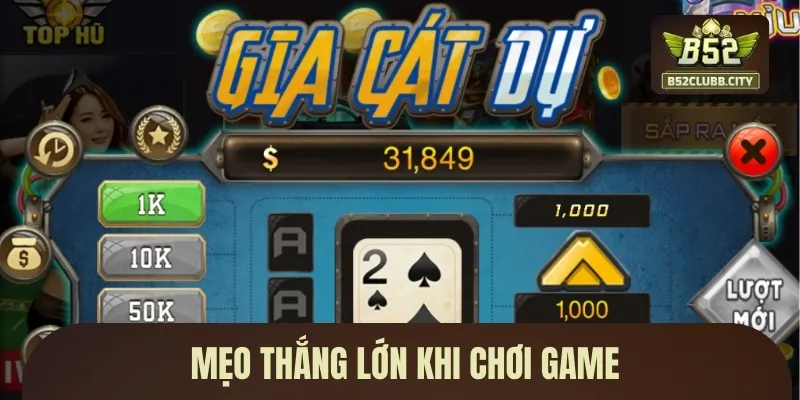 Mẹo dành chiến thắng dễ dàng Mẹo dành chiến thắng dễ dàng
