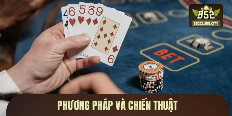 Phương pháp và chiến thuật Phương pháp và chiến thuật